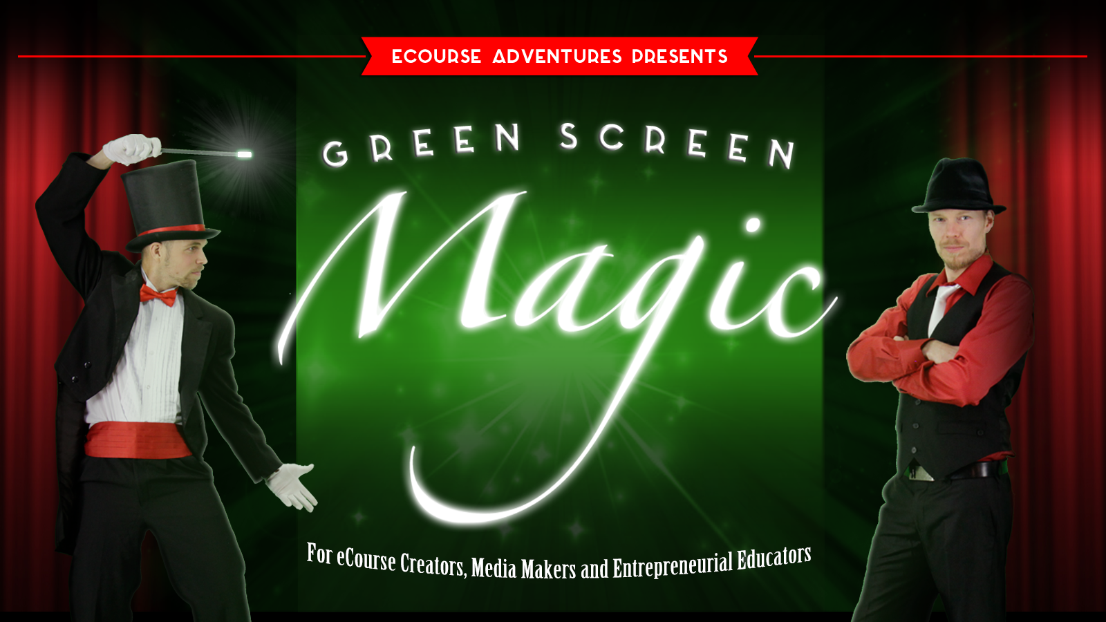 Green Screen Magic from the Magicians at eCourse Adventures