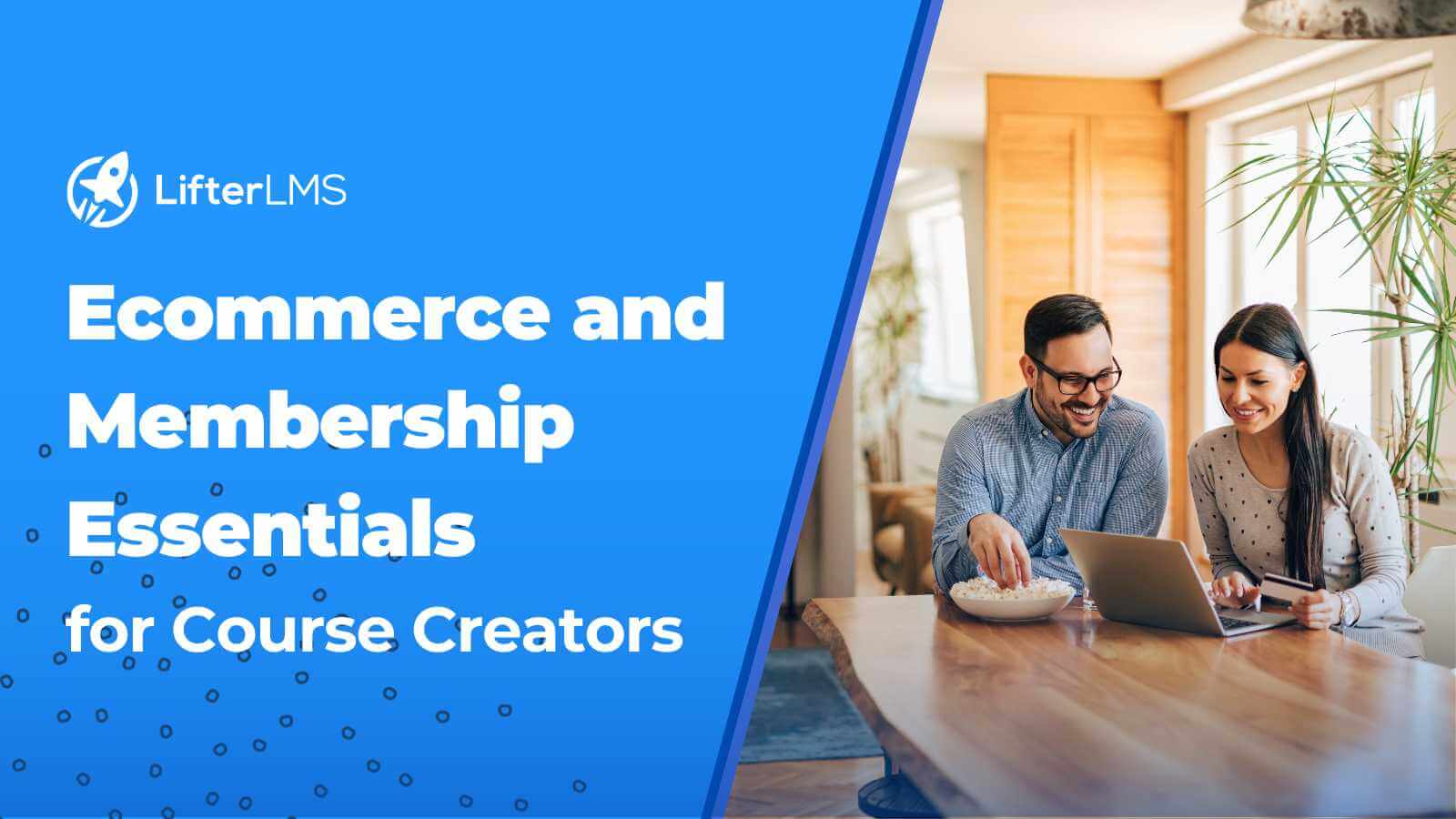 Ecommerce and Membership Essentials for Course Creators