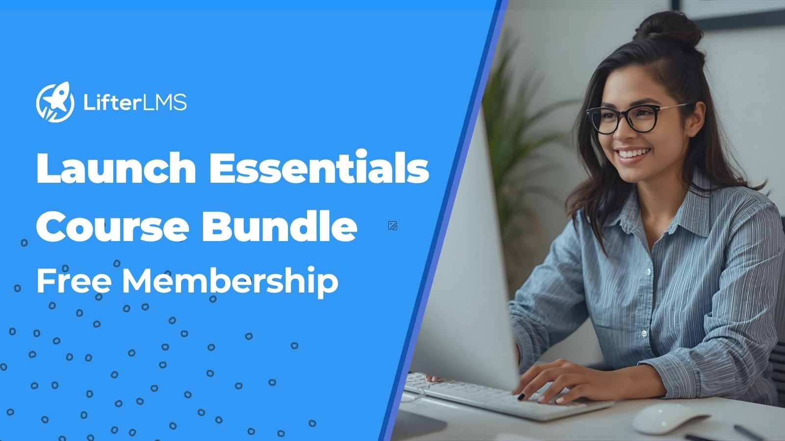 Launch Essentials (Free)